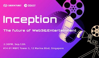  Inception  ——  The future of Web3&Entertainment