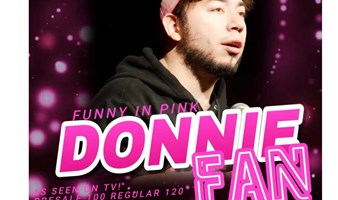 March 29: Donnie Fan -Funny in Pink- Comedy